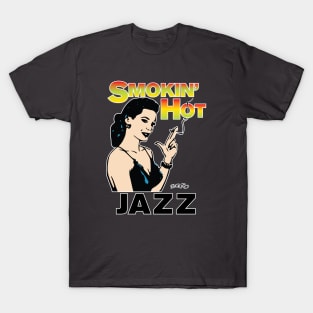 Smokin' Hot Jazz-1 T-Shirt